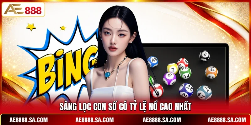 Sàng lọc con số có tỷ lệ nổ cao nhất